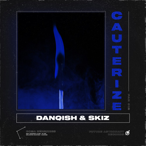 DanQish & Skiz - Cauterize
