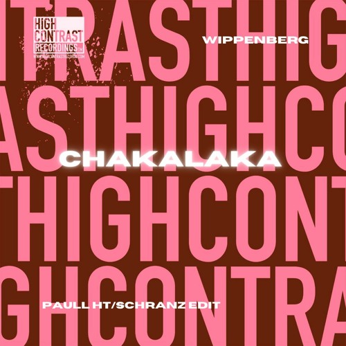 Wippenberg - Chakalaka (Paull HT/Schranz Edit)
