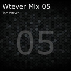 Wtever Mix 05