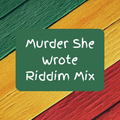 Murder She Wrote Mix (Bam Bam Riddim) (Chaka Demus & Pliers, Nardo Ranks, Skullman, Taxi Gang)