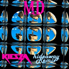 Kiesza - Hideaway (MD Remix)