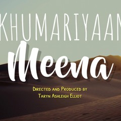 Meena(Original) by Khumariyaan