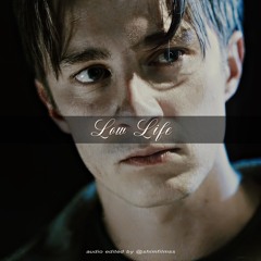 low life