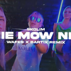 SKOLIM - Nie Mów Nie (WAFES & BARTIX REMIX) 2024