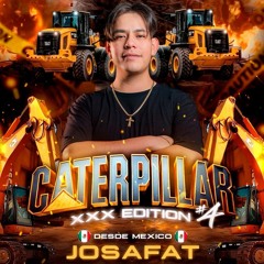 CATERPILLAR V4 - SESSION PROMOCIONAL - JOSAFAT CURIEL