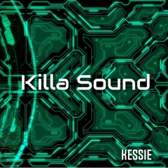 Kessie - Killa Sound