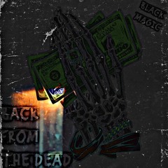 Black Magic - Back From The Dead