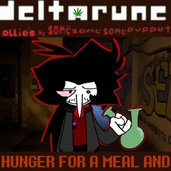 HUNGER FOR A MEAL AND - [Deltarune; Ollie's The Same Same Same Puppet]