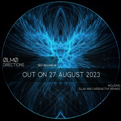 ØLMØ - 🅓irections ( Original Mix + SLLAV Remix + Cardioactive Remix)( Preview )