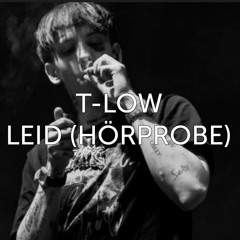 t-low - LEID (HÖRPROBE)