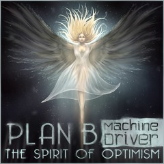 Plan B - The Spirit Of Optimism