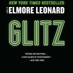 [Read] EPUB 📂 Glitz: A Novel by  Elmore Leonard [EBOOK EPUB KINDLE PDF]