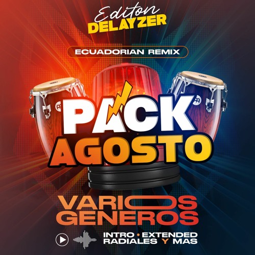 DEMO: Pack Agosto 2023 - Delayzer (Ecuadorian Remix)