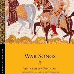 [GET] KINDLE 📃 War Songs (Library of Arabic Literature, 41) by  Shaddād EPUB KINDLE