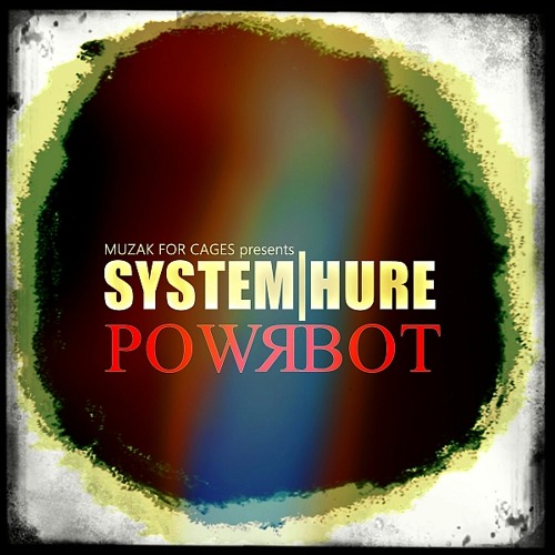 SystemHure: "POWRBOT"