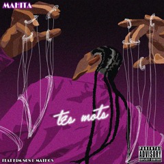 MAHITA feat Mathos and Kim 8O8 - Tes Mots