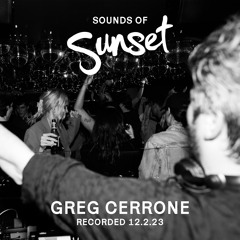 Greg Cerrone Recorded Live at Sunset at Edition LA 12.2.2023