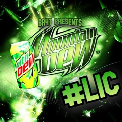 br4t presents: enough ft lee **MOUNTAIN DEW**