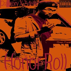 Honor Roll ft. Craigory [Zyfelix]