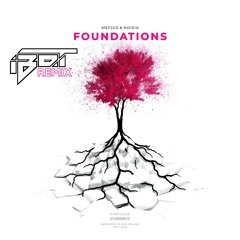 Foundations - Mefjus & Noisia (iBot Remix)