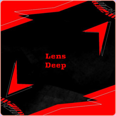 LENS DEEP