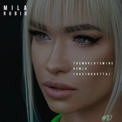 David Guetta - The world is Mine (remix Mila Rubio)