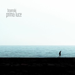 bramski - Prima Luce (Original Mix)