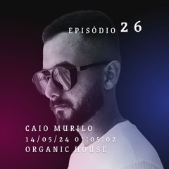 #26 - CAIO MURILO - SENS RÁDIO