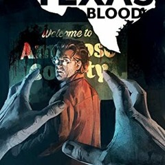 READ EPUB KINDLE PDF EBOOK That Texas Blood, Volume 1 (Texas Blood, 1) by  Chris Cond