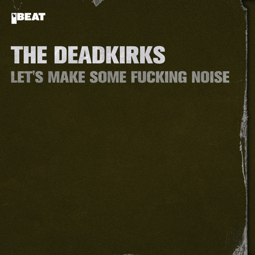 Let's Make Some Fucking Noise