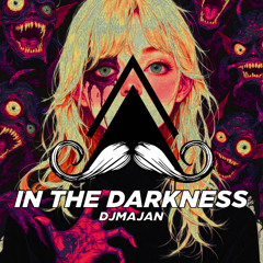 DJMAJAN - In the darkness (Original Mix) [MUSTACHE CREW RECORDS]