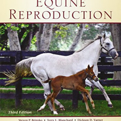[Access] EBOOK 💜 Manual of Equine Reproduction by  Steven P. Brinsko DVM,Terry L. Bl
