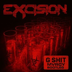 Excision, Badklaat - G shit (MVRCY Bootleg)
