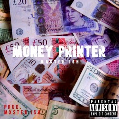 Money Printer Master ISH