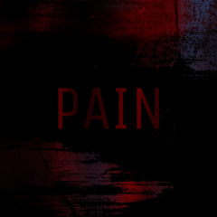 PAIN FT. LUMINOU$ITY