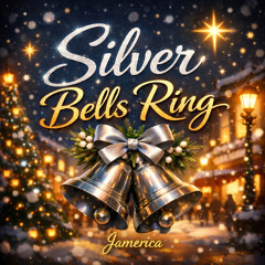 Silver Bells Ring