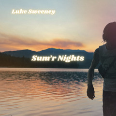 Luke Sweeney - Sum'r Nights RADIO EDIT