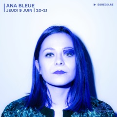 Ana Bleue (Juin 2022)