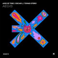 Axis Of Time - Aegis (Tomas Otero Remix)