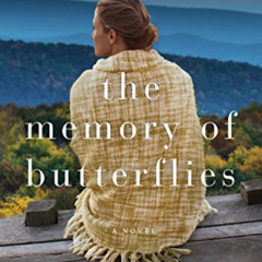 GET KINDLE 📒 The Memory of Butterflies: A Novel by  Grace Greene EBOOK EPUB KINDLE P
