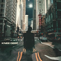 Knee Deep