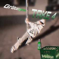 Gröbzigertekk - Take 4