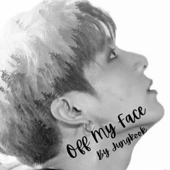 Off My Face by Jungkook(live cover)