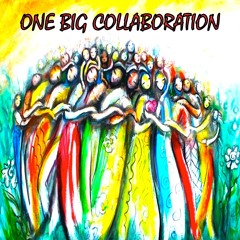 ONE BIG COLLABORATION (Revived Project). Please read description for all the info....