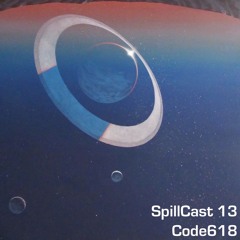 SpillCast 13 - Code618