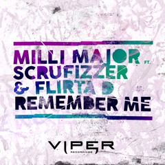 Milli Major - Remember Me (feat. Scrufizzer & Flirta D)