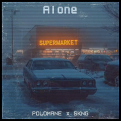 POLOMANE Ft.SKNG Noh - Alone