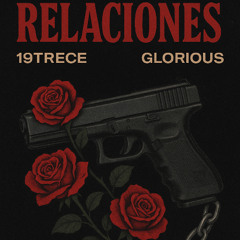 RELACIONES Ft. glorious (Prod.Yayo On The Beat)