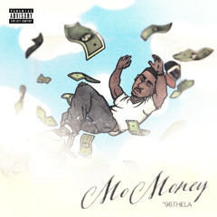 96THELA - Mo Money! (Prod. 22nate)