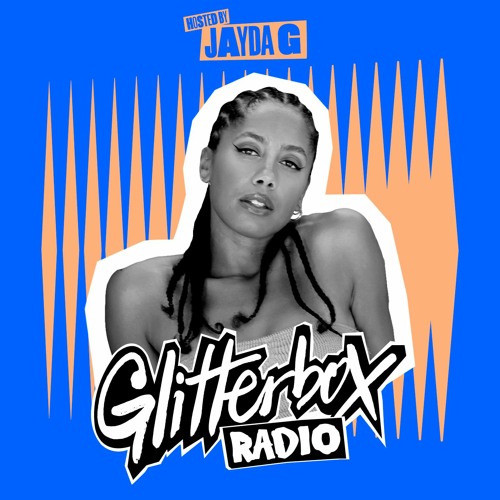 Jayda G - Glitterbox Radio Show (The Residency) - 10.05.23